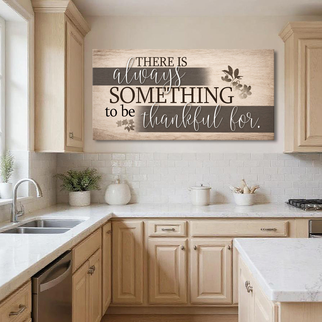Always Something to Be Thankful For Canvas Wall Art