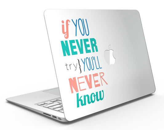 If You Never Try You Never Know - MacBook Air Skin Kit Decal